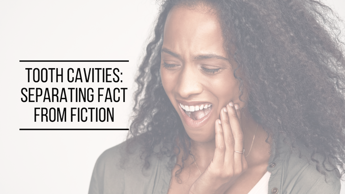 Tooth Cavity Myths